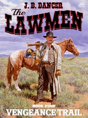 cover image of Vengeance Trail (The Lawmen Western #4)